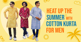 Heat Up The Summer With Cotton Kurta For Men